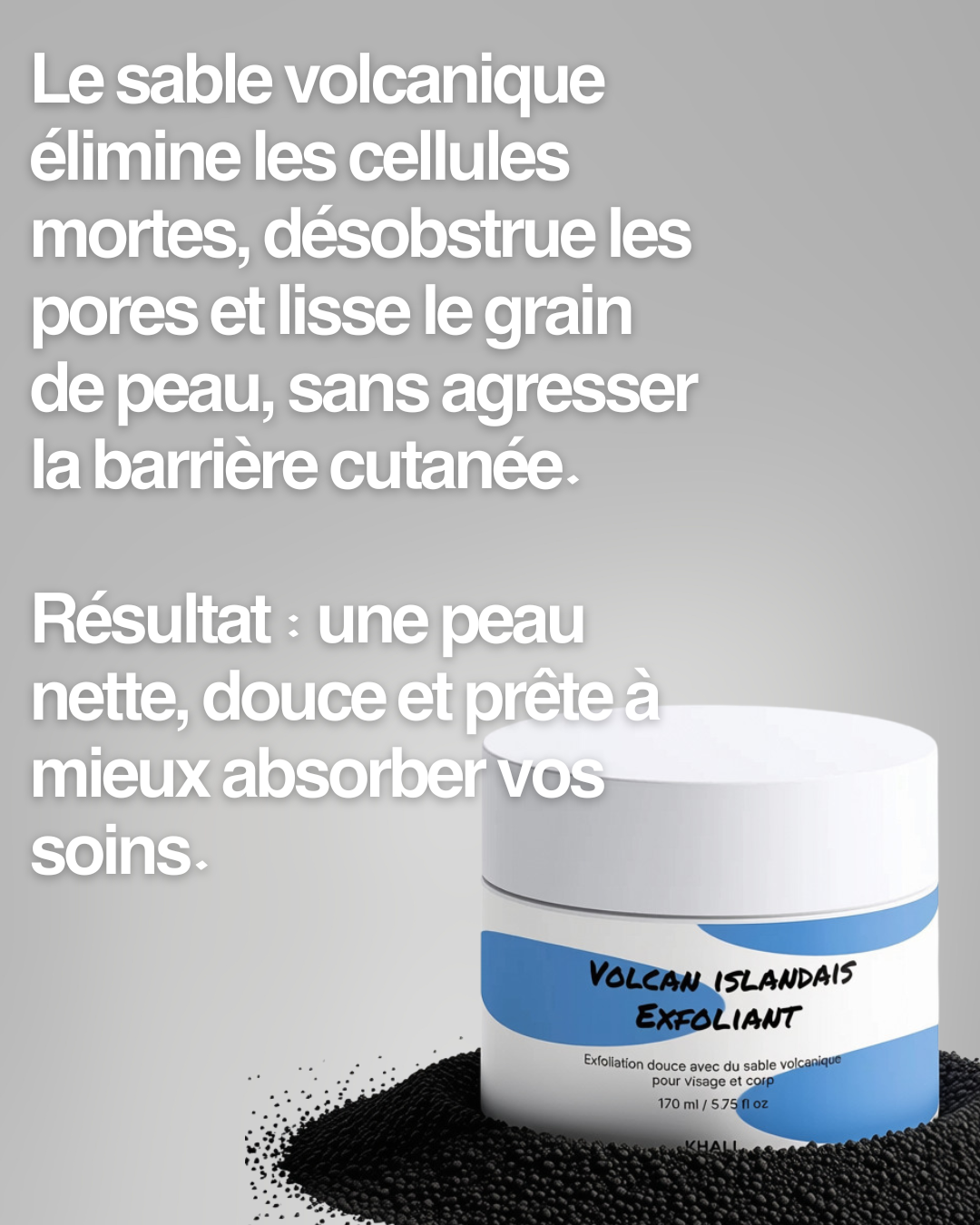 Volcan islandais Exfoliant pour le visage et le corps